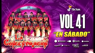 EN SÁBADO VOL 41  🔥LA CONCENTRACION🔥 laconcecumbias [upl. by Levenson]