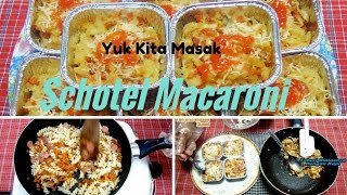 Cara Membuat amp Resep Schotel Makaroni Panggang Gurih Enak [upl. by Ayota]