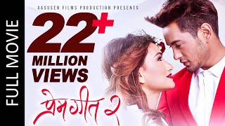 PREM GEET 2 Full Movie Pradeep Khadka Aaslesha Thakuri Santosh Sen  Superhit Nepali Full Movie [upl. by Lissak511]