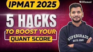 IPMAT 2025 5 Maths Tricks to Boost Your Quant Score 🚀 IPMAT 2025 Quant Preparation 🎯 [upl. by Compte291]