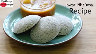 Jowar Dosa  Jowar Idli Recipe  How To Make Jowar DosaSummer Weight Loss Healthy Breakfast Recipes [upl. by Tera]