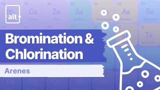 Bromination and Chlorination  Arenes  A Level Chemistry 9701 [upl. by Boff]