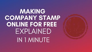 How To Make Company Stamp Online Free 2024 [upl. by Esinahs99]