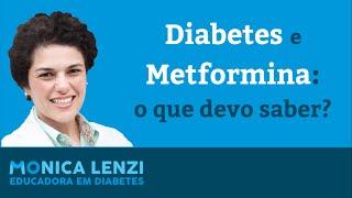 Diabetes e a Metformina o que devo saber [upl. by Hodess]