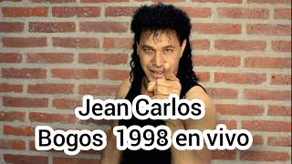 jean Carlos bogos internacional 1998 en vivo [upl. by Avehs139]