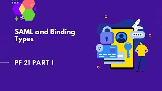 SAML and Binding Types  PingFederate Complete course  PF 21 part 1 [upl. by Wurtz]