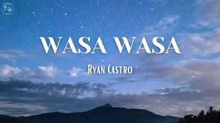 Wasa wasa  Ryan Castro LetraLyrics [upl. by Tonnie172]