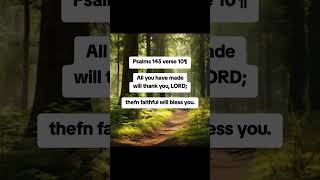 Psalms 145 verse 10 quotes biblicalaffirmations bibleverse psalmaudiobible psalm motivation [upl. by Ianaj]