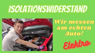 Isolationswiderstandsmessung am Elektroauto [upl. by Calva]