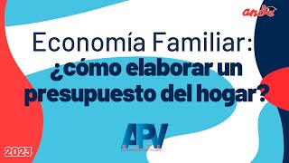 Economía Familiar ¿cómo elaborar un presupuesto del hogar [upl. by Eirolav]