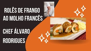 Como fazer Rolês de Frango ao molho Francês  Chef Álvaro Rodrigues  Programa Note e Anote Record [upl. by Raybin]