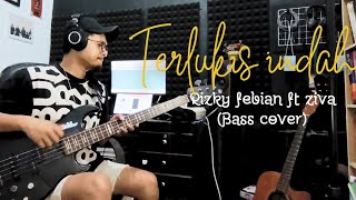 Terlukis indah  Rizky febian feat ziva magnolya rey prasetya Bass cover [upl. by Aven]