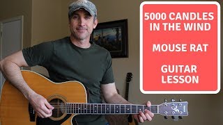 5000 Candles In The Wind  Mouse Rat  Guitar Lesson [upl. by Zorana]