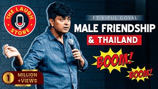 MALE FRIENDSHIP amp THAILAND with WIFE  Vipul Goyal [upl. by Filberte]