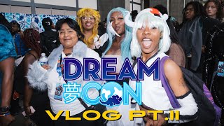 Dream Con 2024 Vlog Part 2 [upl. by Nede492]