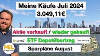 304911 € durch Käufe und Depotübertrag im Juli 2024 Mein Dividendendepot quotNo risk no funquot [upl. by Ahsino168]