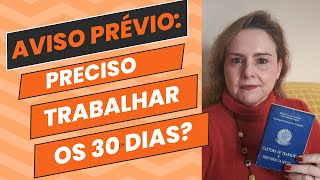 Aviso prévio preciso trabalhar os 30 dias [upl. by Adnac]