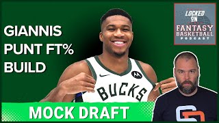 Fantasy Basketball Mock Draft at Pick 8 Giannis and the Punt FT Strategy [upl. by Publus]