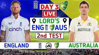 England vs Australia 2nd Test Day 3 Live Scores  ENG vs AUS Live Scores amp Commentary  1st Session [upl. by Bores]