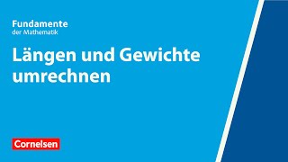 Längen und Gewichte umrechnen  Fundamente der Mathematik  Erklärvideo [upl. by Eicarg]