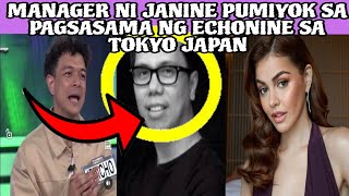 MANAGER NI JANINE PUMIYOK SA PAGSASAMA NG ECHONINE SA TOKYO JAPAN‼️ [upl. by Isak]