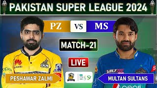 PSL LIVE  PESHAWAR ZALMI vs MULTAN SULTANS MATCH 21 LIVE SCORES  PZ vs MS LIVE [upl. by Ynffit805]