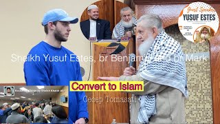 Sheikh Yusuf Estes and Americans are racing to convert to Islam br Benjamin and br Mark [upl. by Lemra]