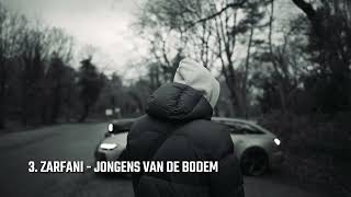 Zarfani  Jongen Van Bodem Album Sampler [upl. by Garland487]