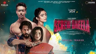 SCREW DHEELA  Official Trailer  Tiger Shroff  Rashmika Mandanna  Shashank K  Karan Johar [upl. by Aicilef]