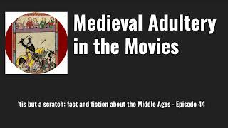 Medieval Adultery in the Movies [upl. by Kerwin]