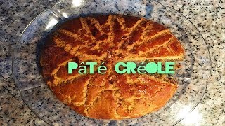 Pâté créole  Gâteau pâté 974  SoyonsKitch [upl. by Wilkey]