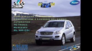 Come eseguire la corretta manutenzione del cambio automatico 7GTronic 7229 di Mercedes ML 320 CDI [upl. by Paget]