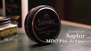 How to Use Saphir MDO Pate de Luxe วิธีลงแว็กซ์ด้วย Saphir MDO Pate de Luxe [upl. by Maighdlin]