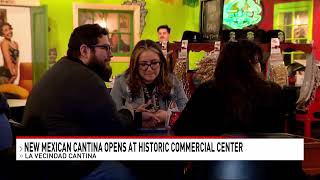 New Mexican cantina opens at Historic Commercial Center in Las Vegas [upl. by Yentrok]