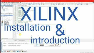 Xilinx installation and introduction [upl. by Gnahk]