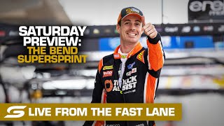 Saturday PREVIEW LIVE from the FAST LANE  OTR The Bend SuperSprint  Supercars 2022 [upl. by Rodgers]