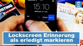 iPhone Lockscreen  Erinnerungen als erledigt markieren  iPhoneTricksde [upl. by Derby]