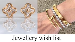 MY JEWELRY WISH LIST [upl. by Burtis]