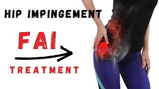 Femoroacetabular Impingement Syndrome FAI hip impingement treatment for pain relief [upl. by Naot161]