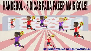 HANDEBOL  5 DICAS PARA FAZER MAIS GOLS MELHORE SUA FINALIZAÇÃO [upl. by Gagnon]