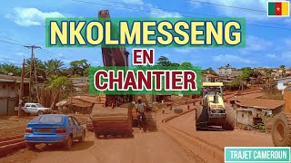 Travaux du tronçon EssosNkolmesseng à Yaoundé  Trajet Cameroun [upl. by Tongue]