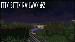 ROBLOX Itty Bitty Railway 2 [upl. by Elkcim]