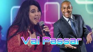 Vai Passar  Gerson Rufino feat Eliane Fernandes [upl. by Soloman]