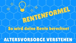 Rentenformel  So wird deine Rente berechnet  Rentenwert und Endgeltpunkte erklärt [upl. by Judie457]