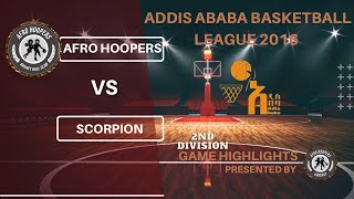 Afro hoopers VS scorpion  AABL 2nd division 🏀 League Game Highlights2024የአዲስ አበባ ቅርጫት ኳስ ሊግ 2016 [upl. by Elak620]