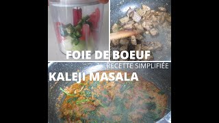 FOIE DE BOEUF  RECETTE SIMPLIFIÉE  KALEJI MASALA  EASY AND QUICK RECIPE [upl. by Keelia]