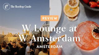 W Lounge at W Amsterdam  Review [upl. by Deehsar]