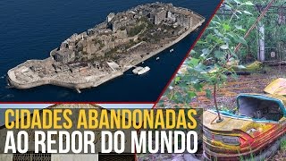 Cidades abandonadas ao redor do mundo [upl. by Edson]