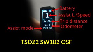 TSDZ2 SW102 open source OSF display basic usage and configuration [upl. by Artap]