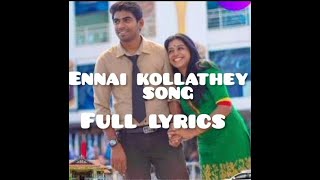 Ennai kollathey song lyrics  trending trendingshorts love tamillove [upl. by Ynotna571]